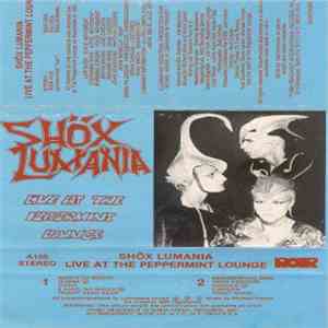 Shöx Lumania - Live At The Peppermint Lounge flac album