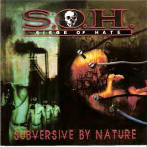 Siege Of Hate - Subversive By Nature flac album