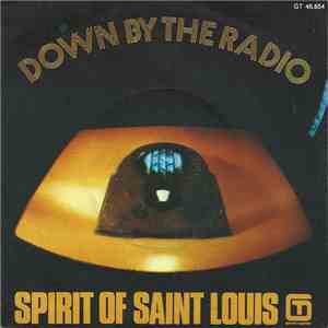 Spirit Of Saint Louis - Down By The Radio flac album