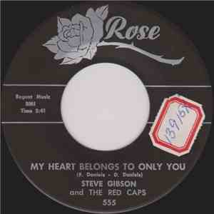 Steve Gibson And The Red Caps - My Heart Belongs To Only You / Hully Gully - Southern Style flac album
