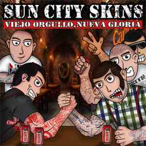 Sun City Skins - Viejo Orgullo, Nueva Gloria flac album