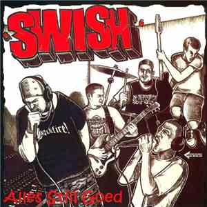Swish  - Alles Still Goed flac album