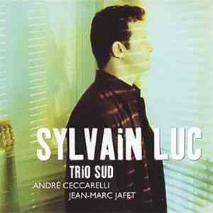 Sylvain Luc - Trio Sud flac album