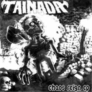 Tainada / Drastic Actions - Chaos Reign EP / I Can't Ignore The Voices flac album
