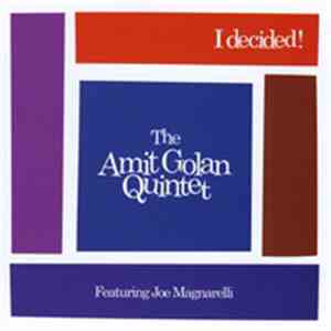 The Amit Golan Quintet - I Decided! flac album
