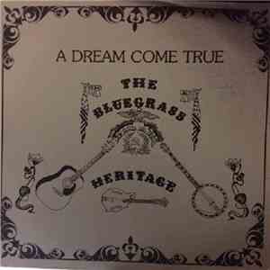 The Bluegrass Heritage - A Dream Come True flac album