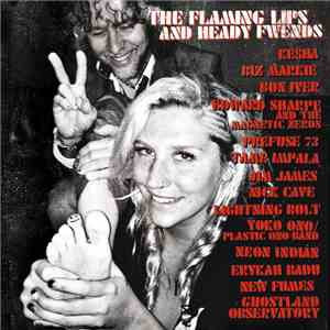 The Flaming Lips - The Flaming Lips And Heady Fwends flac album