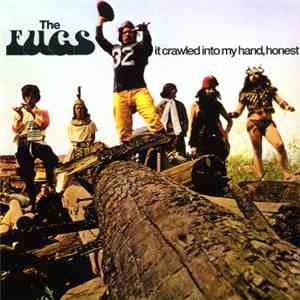 The Fugs - It Crawled Into My Hand, Honest flac album