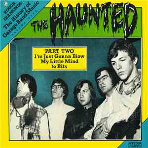 The Haunted  - Part Two - I'm Just Gonna Blow My Little Mind To Bits flac album