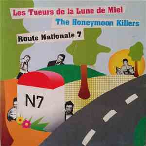 The Honeymoon Killers / Les Tueurs De La Lune De Miel - Route Nationale 7 flac album