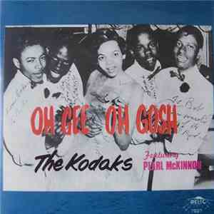 The Kodaks - Oh Gee Oh Gosh flac album