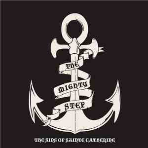 The Mighty Stef - The Sins Of Sainte Catherine flac album