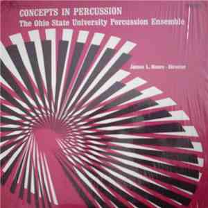 The Ohio State University Percussion Ensemble - Concepts In Percussion flac album
