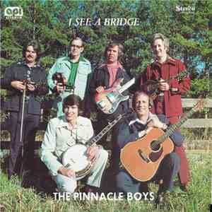 The Pinnacle Boys - I See A Bridge flac album