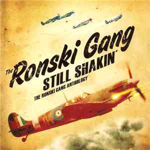 The Ronski Gang - Still Shakin' - The Ronski Gang Anthology flac album
