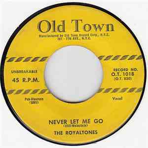 The Royaltones  - Never Let Me Go flac album