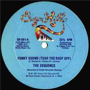 The Sequence - Funky Sound (Tear The Roof Off) flac album