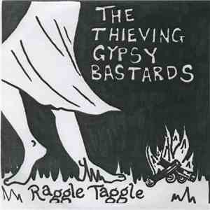 The Thieving Gypsy Bastards - Raggle Taggle flac album