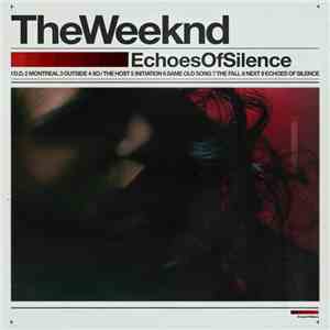 The Weeknd - Echoes Of Silence flac album
