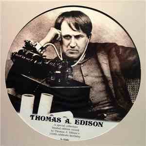 Thomas Alva Edison - Thomas A. Edison Picture Disc flac album