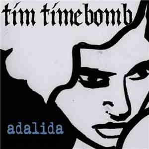Tim Timebomb - Adalida flac album