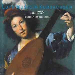 Timothy Burris - Lute Music In Kursachsen flac album