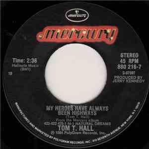 Tom T. Hall - My Heroes Have Always Been Highways / P.S. I Love You flac album