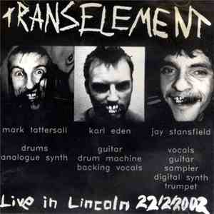 Transelement - Live In Lincoln 22/2/2002 flac album