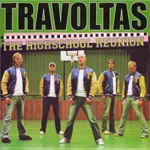 Travoltas - The Highschool Reunion flac album
