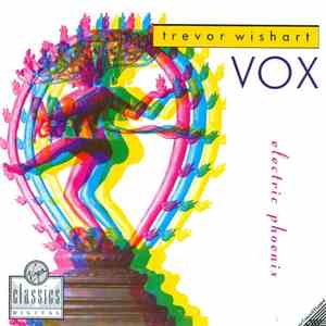 Trevor Wishart, Electric Phoenix - Vox flac album