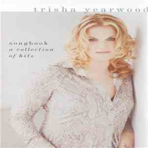 Trisha Yearwood - (Songbook) A Collection Of Hits flac album
