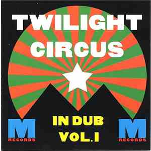 Twilight Circus - In Dub Vol. 1 flac album