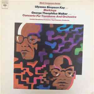 Ulysses Simpson Kay / George Theophilus Walker - Markings / Concerto For Trombone And Orchestra flac album