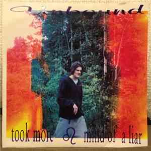 Unbound - Took More/ Mind Of A Liar flac album