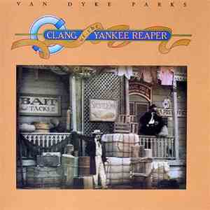 Van Dyke Parks - Clang Of The Yankee Reaper flac album