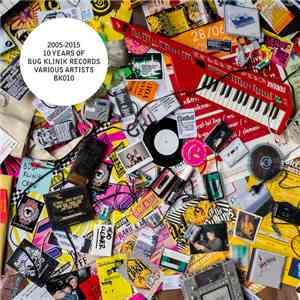 Various - 10 Years Bug Klinik Records flac album