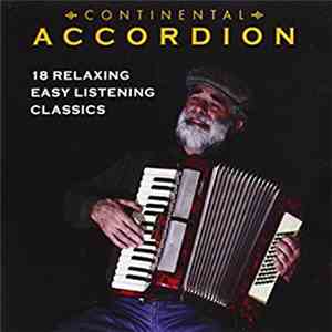 Various - Continental Accordion, 18 Relaxing Easy Listening Classics flac album