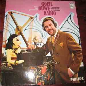Various - Goeie Ouwe Radio (Vooroorlogs Amusement In Nederland) flac album