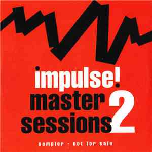 Various - Impulse! Master Sessions 2 flac album