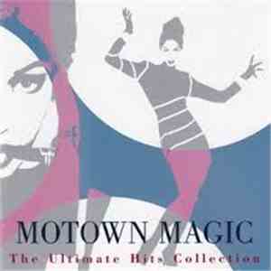 Various - Motown Magic: The Ultimate Hits Collection flac album