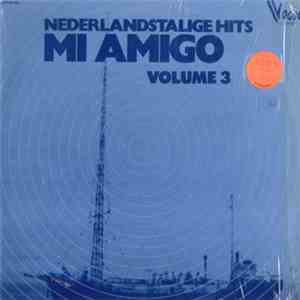 Various - Nederlandstalige Hits - Mi Amigo Volume 3 flac album