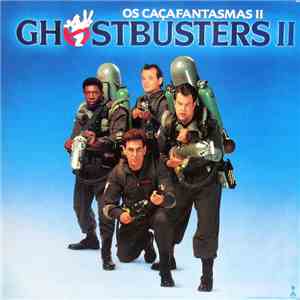 Various - Os Caçafantasmas II (Ghostbusters II) flac album