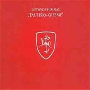 Vincas Kudirka / Maironis, Juozas Naujalis - Lietuvos Himnas „Tautiška Giesmė“ flac album