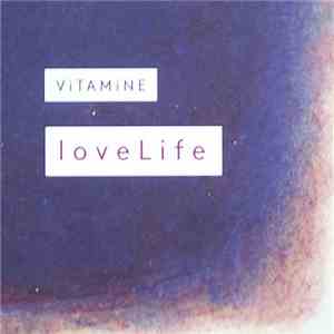 Vitamine  - Love Life flac album
