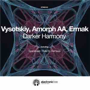 Vysotskiy, Amorph AA, Ermak - Darker Harmony flac album