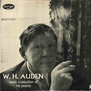 W. H. Auden - Reads A Selection Of His Poems flac album