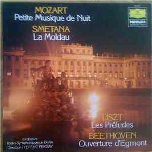 W.-A. Mozart, Beethoven, Smetana, Liszt - Petite Musique De Nuit - Egmont - La Moldau - Les Préludes flac album