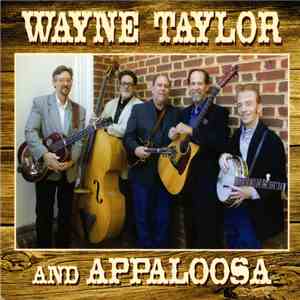 Wayne Taylor And Appaloosa - Wayne Taylor And Appaloosa flac album