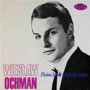Wiesław Ochman - Pieśni, Które Zdobyły Świat flac album