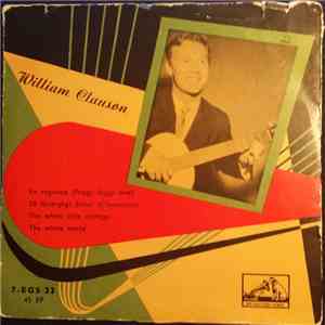 William Clauson - En Regnvisa / Så Förargligt Elinor / The White Little Cottage / The Whole World flac album